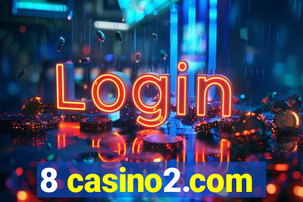 8 casino2.com